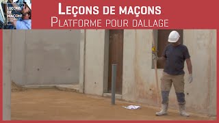 Les bons gestes en maçonnerie  Plateforme pour dallage [upl. by Michael]