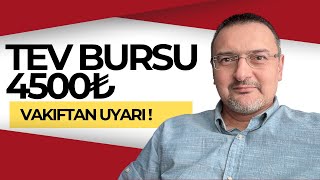 4500₺ TEV BURS BAŞVURUSUNDA VAKIFTAN UYARI VAR [upl. by Diskin]