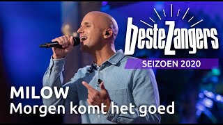 Milow  Morgen komt het goed  Beste Zangers 2020 [upl. by Nerred10]