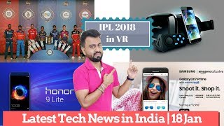 Honor 9 Lite in India  Samsung Galaxy On7 Prime in India  IPL 2018 will be available in VR [upl. by Piselli]