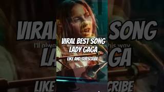 BEST SONG LADY GAGAALWAYS REMEMBER US THIS WAY song ladygaga musicviralladygaga shortvideo [upl. by Sadick]