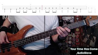 Your Time Has Come by Audioslave  Bass Cover with Tabs PlayAlong [upl. by Hubert887]