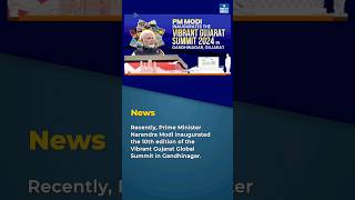 Vibrant Gujarat Global Summit 2024 Gandhinagar  UPSC Current Affairs [upl. by Aubert788]