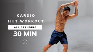 30 MIN CARDIO HIIT WORKOUT  ALL STANDING  No Equipment No Repeats At Home [upl. by Pandolfi]