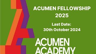 Acumen India Fellowship 2025  Apply by 30th October 2024 [upl. by Assenal]