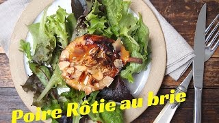 Poire rôtie au Brie  fromage ET dessert [upl. by Tarrance]