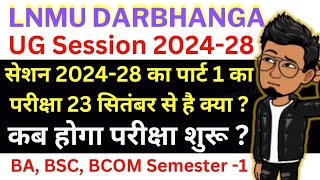 LNMU UG Session 202428 Part 1 exam kab hoga  BA BSC BCOM 1st Semester exam date सत्र 24 से 28 ✅ [upl. by Nottage]