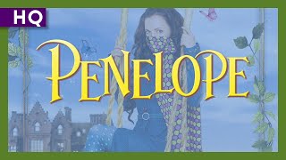 Penelope 2006 Trailer [upl. by Akimed]