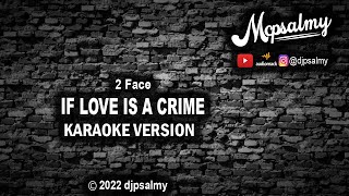 2Face  If Love Is a Crime [upl. by Sheaff865]