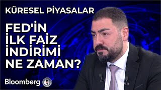 Küresel Piyasalar  Fedin İlk Faiz İndirimi Ne Zaman  22 Mart 2024 [upl. by Alric]