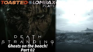 Death Stranding  Part 02  Ghosts on the beach [upl. by Groeg]