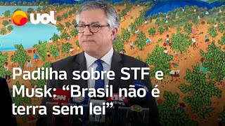 Padilha sobre decisão do STF sobre X e Musk ‘Brasil não é terra sem lei’ [upl. by Aisatsan533]