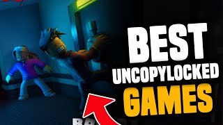 The BEST UNCOPYLOCKED Games To Play in 2022 [upl. by Chuu572]