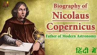 Biography amp Contribution of Nicolaus Copernicus Father of Modern Astronomy The Heliocentric model [upl. by Aicek]