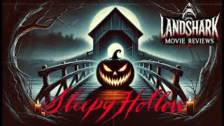 Landshark Movie Reviews  13  Sleepy Hollow 1999 [upl. by Nazar437]