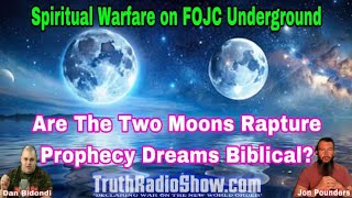 Are The Two Moons Rapture Prophecy Dreams Biblical [upl. by Marita]