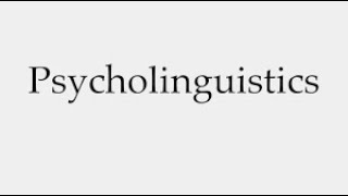 Psycholinguistics part 1 Definitions and Scopes [upl. by Bary781]