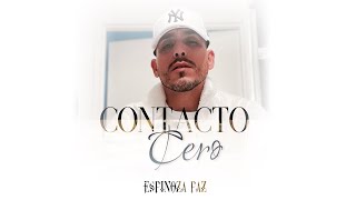 Espinoza Paz – Contacto Cero Lyric Video [upl. by Dranoel]