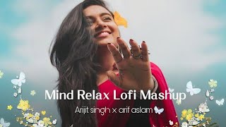 MIND RELAX LOVE SONG 💕  MIND RELAX LOFI MASHUP  MIND FRESH LOFI 🥰PART12 [upl. by Bamberger]