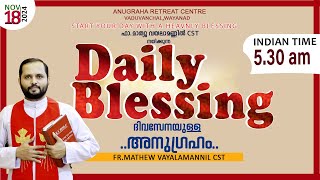 DAILY BLESSING 2024 NOV18FRMATHEW VAYALAMANNIL CST [upl. by Iahc]