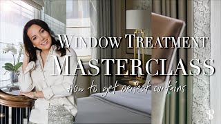 WINDOW TREATMENT MASTERCLASS  HOW TO GET PERFECT CURTAINS  Behind The Design [upl. by Gonroff782]