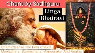 🔴Linga Bhairavi Chant By Sadhguru लिंग भैरवी Cleanse Chakras amp brings Health wellbeing stability [upl. by Htenaj]