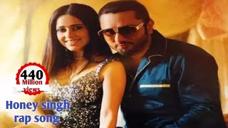 Honey singh rap song। boliwood romantic hindi song। [upl. by Llemij]