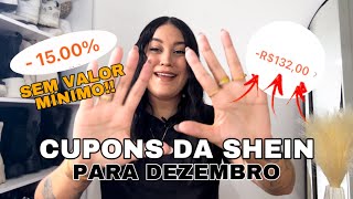 CUPONS DA SHEIN SEM VALOR MÍNIMO PARA USAR NAS COMPRAS DE DEZEMBRO [upl. by Caundra]