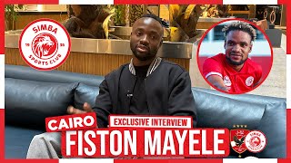 EXCLUSIVE INTERVIEW NA FISTON MAYELE KUHUSU AL AHLY KUHUSU KUJA SIMBA quotCHOCHOTE KINAWEZEKANAquot [upl. by Hsara]