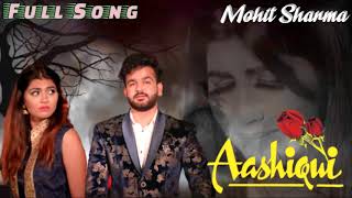 Aashiqui  Mohit Sharma  Sonika Sing  Best Haryanvi Sad Song [upl. by Onibas437]