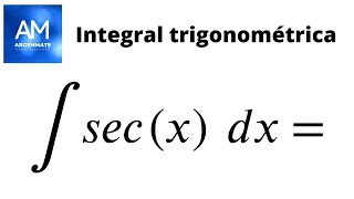 Integral de la secante de x [upl. by Azpurua]