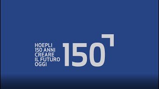 Hoepli 150  Creare il futuro oggi [upl. by Shirlene138]