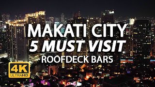 4K 5 Must Visit RoofdeckRooftop Bars in Makati  Part 1 Island Times [upl. by Llerdnod]