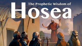 The Prophetic Wisdom of Hosea Lesson 1  An Introduction to Hosea [upl. by Jolynn189]