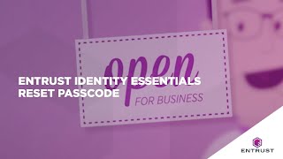 Entrust Identity Essentials Formerly SMS Passcode Password Reset [upl. by Rratsal]