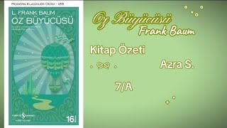 Azra Saydam 7A  971 Oz Büyücüsü ★ Kitap özeti ★ [upl. by Ahsinauj97]