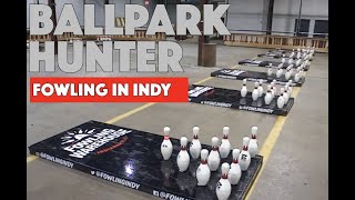 Ballpark Hunter  Fowling Warehouse Indianapolis [upl. by Yelsehc399]