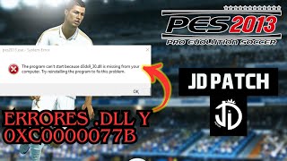 PES 2013  JD PATCH  SOLUCION DEFINITIVA ERROR ARCHIVOS DLL D3DX943dll msvcp100dll [upl. by Dulcle617]