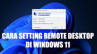 Cara Setting Remote Desktop Connection RDP Windows 11 [upl. by Fernandina]