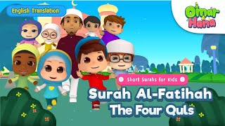 Surah Alfatihah and The Four Quls Islamic Series amp Songs For Kids  Omar amp Hana English [upl. by Emiline89]