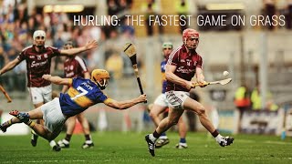 Hurling  The Fastest Game on Grass [upl. by Acinorehs]