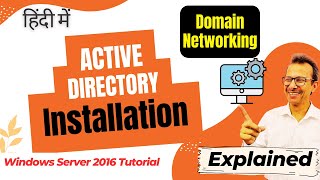 21 Active Directory Installation Explained  Domain Networking  Windows Server 2016 Tutorial [upl. by Brout63]