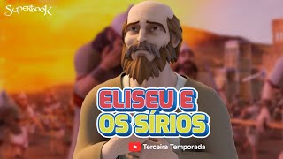 Superbook Português Eliseu e os Sírios  Temporada 3 Episódio 9  Versão Oficial em HD [upl. by Fineberg]