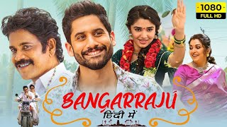 Bangarraju Full Movie in Hindi Dubbed  Nagarjuna Naga Chaitanya Krithi Shetty Ramya [upl. by Quigley470]