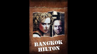 Bangkok Hilton Episode 2 1989 Australian Series [upl. by Mcclure]