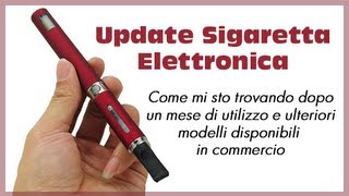 UPDATESigaretta ElettronicaCome prosegue il mio percorso e ulteriori modelli [upl. by Aehtrod842]