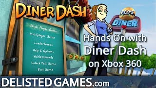 Diner Dash  Xbox 360 Delisted Games Hands On [upl. by Sanoy400]