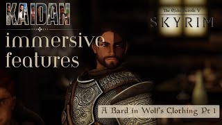 Immersive Features  A Bard in Wolfs Clothing Part 1 [upl. by Gerta]