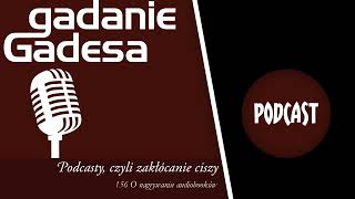 Gadanie Gadesa  156 O nagrywaniu audiobooków [upl. by Ellissa293]