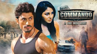 कमांडो Commando  One Man Army Full Hindi Movie 4K Vidyut Jammwal amp Pooja Chopra  Jaideep Ahlawat [upl. by Mervin652]